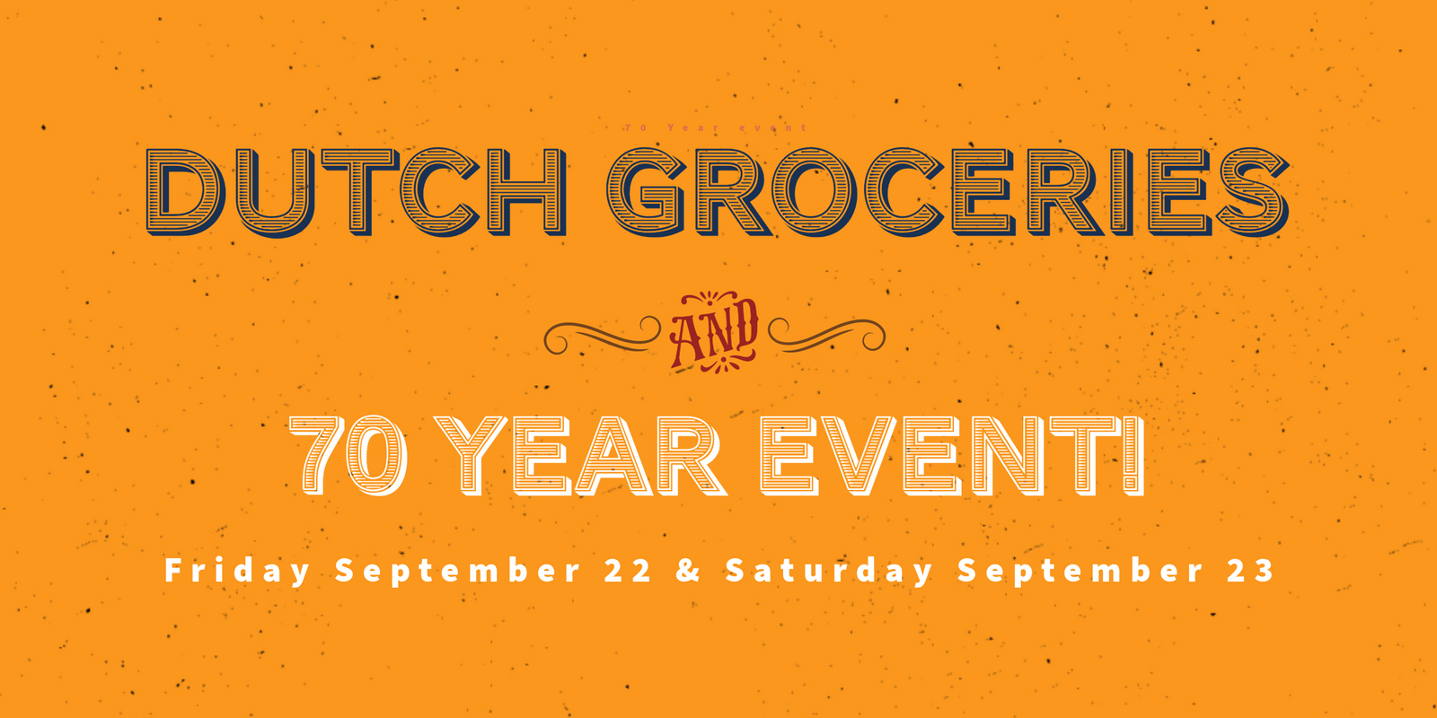 Seven Decades of Deliciousness: A Grand Celebration of Our Dutch Grocery Store's 70-Year Legacy