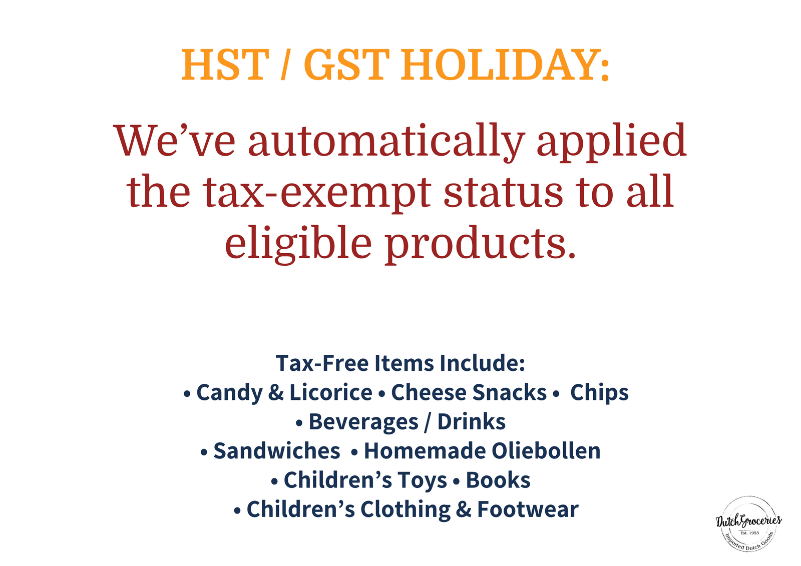 GST/HST Holiday: Save Big on Your Favorite Dutch Goodies! 🎉